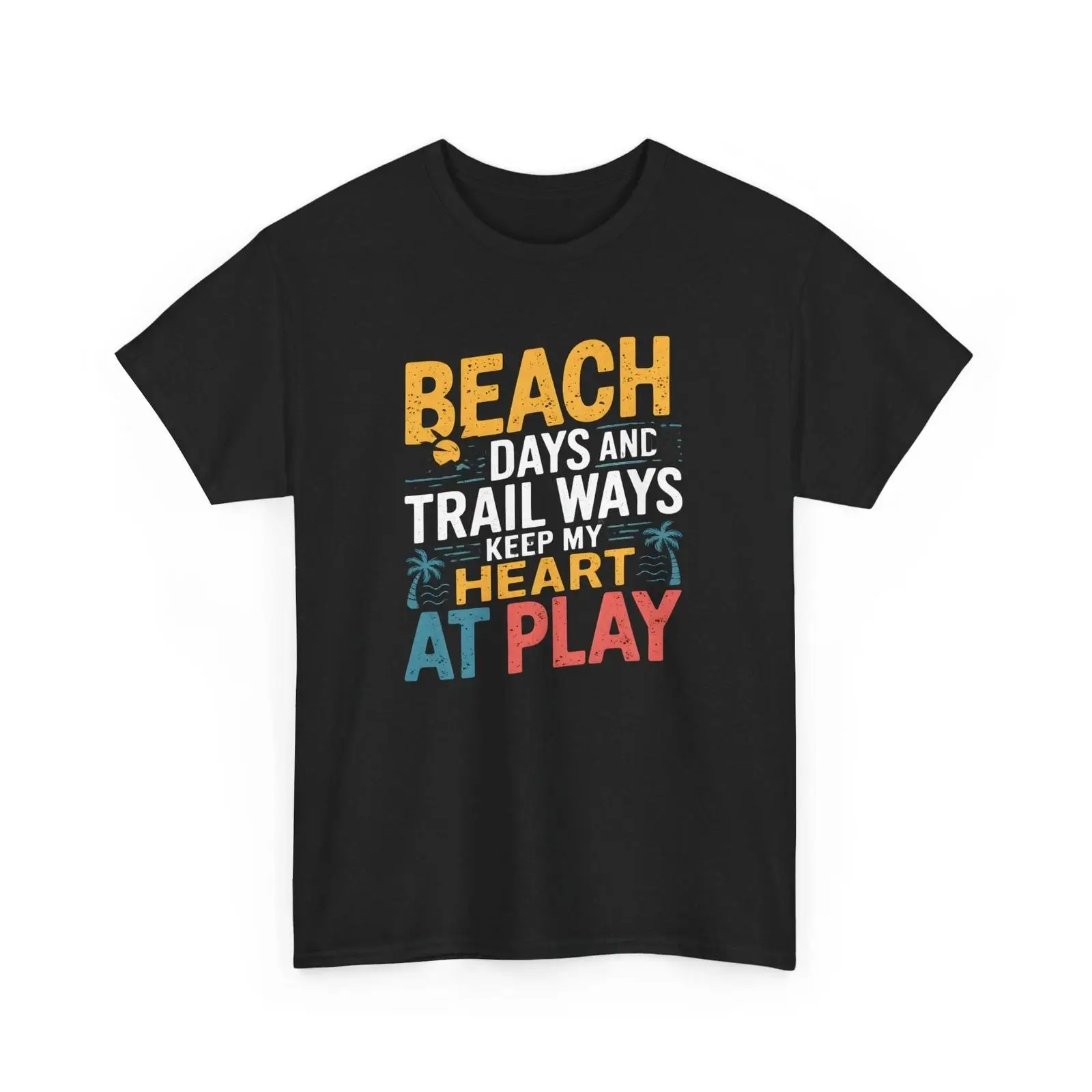 Beach Days Trail Ways T Shirt  - Outdoor Adventure Quotes Short incelemesi ve fiyatı