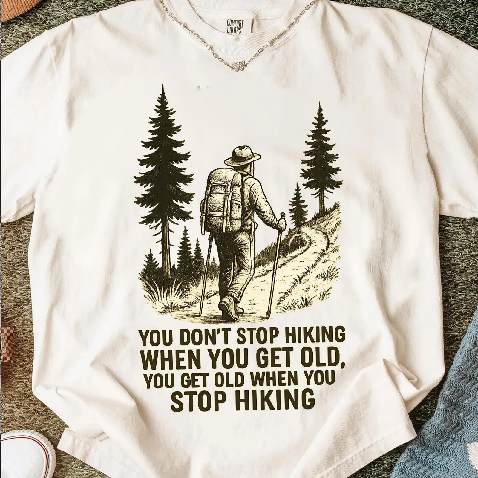 You Don't Stop Hiking When Get - Outdoor Adventure Quotes Short incelemesi ve fiyatı
